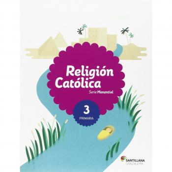 RELIGION CATOLICA SERIE MANANTIAL 3 PRI