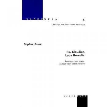Ps.-Claudien: Laus Herculis: Introduction, texte, traduction et commentaire