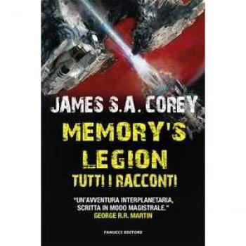 Memory's legion. Tutti i racconti. The Expanse