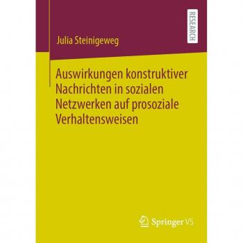 Vitalsource Technologies, Inc. Auswirkungen konstruktiver Nachrichten in sozialen Netzwerken auf prosoziale Verhaltensweisen