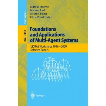 Foundations and Applications of Multi-Agent Systems