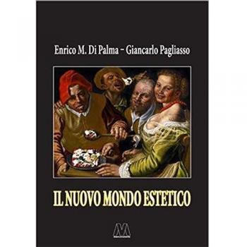 Il nuovo mondo estetico. Anticipazioni sulla prossima sintesi sociale delle forme-merci figurativa, gastronomica ed erotica