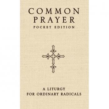 Common Prayer Pocket Edition : A Liturgy for Ordinary Radicals, by Shane Claiborne