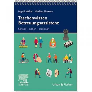 Taschenwissen Betreuungsassistenz: Schnell-sicher-praxisnah