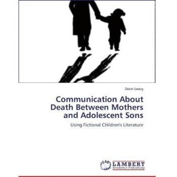 Communication About Death Between Mothers and Adolescent Sons: Using Fictional Children's Literature