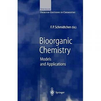 Bioorganic Chemistry: Models and Applications