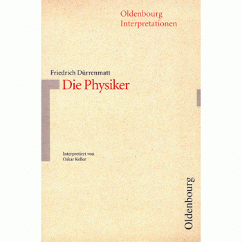 Oldenbourg Interpretationen, Bd.9, Die Physiker