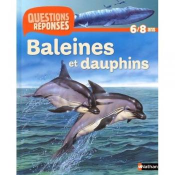 Christiane Gunzi Questions-Reponses: Baleines Et Dauphins