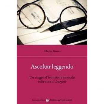 Ascoltar leggendo. Un viaggio d'istruzione musicale sulle note di...