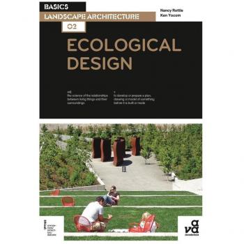 Basics Landscape Architecture 02: Ecological Design