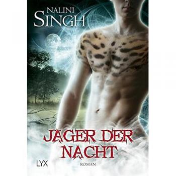 Singh, Nalini: Jäger der Nacht