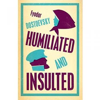 Humiliated and Insulted: New Translation