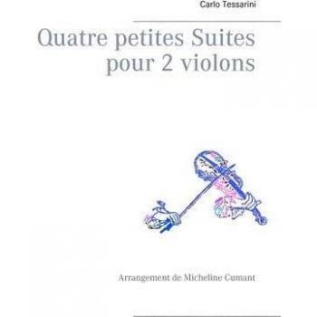 Quatre petites Suites pour 2 violons: Arrangement de Micheline Cumant