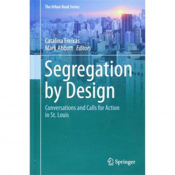 Segregation by Design