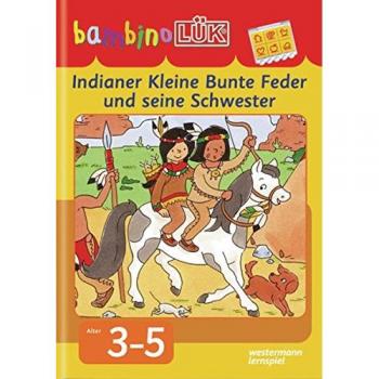 bambinoLÜK-System: bambinoLÜK: Indianer Kleine Bunte Feder und seine Schwester: Denken und Kombinieren