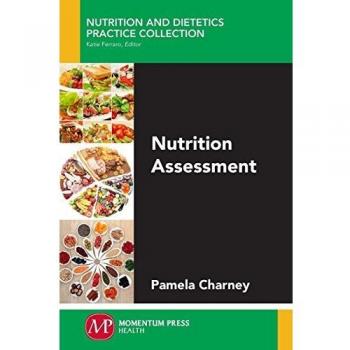 Momentum Press, Llc. Nutrition Assessment