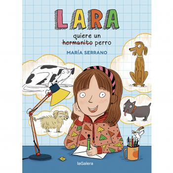 Lara quiere un perro