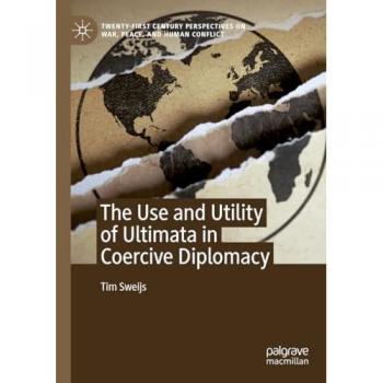 The Use and Utility of Ultimata in Coercive Diplomacy