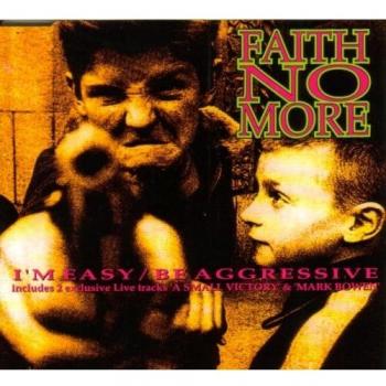 I'm easy/Be aggressive (plus 2 live tracks)