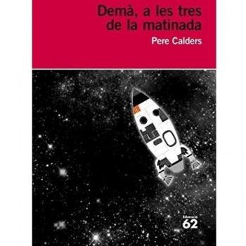 DEMÀ A LES TRES DE LA MATINADA