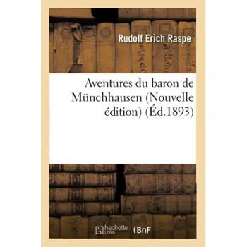Aventures du baron de Munchhausen Nouvelle édition