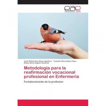 Escalona Aguilera, Jose Rafael: Metodología para la reafirmación vocacional profesional en Enfermería