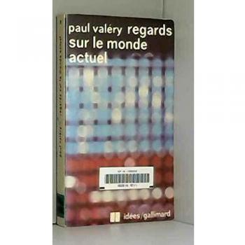 Regards sur le monde actuel et autres essais