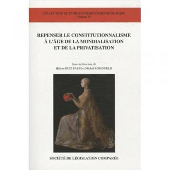 Repenser le constitutionnalisme à l'âge de la mondialisation et de la privatisat