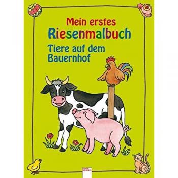 Mein erstes Riesenmalbuch, Tiere auf dem Bauernhof