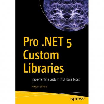 Pro .NET 5 Custom Libraries