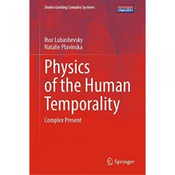 Physics of the Human Temporality