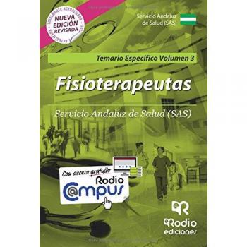 Fisioterapeutas. Servicio Andaluz de Salud (SAS). Temario Específico Volumen 3 (Tapa blanda).