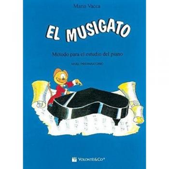 El musigato. Metodo para el studio del piano. Nivel preparatorio