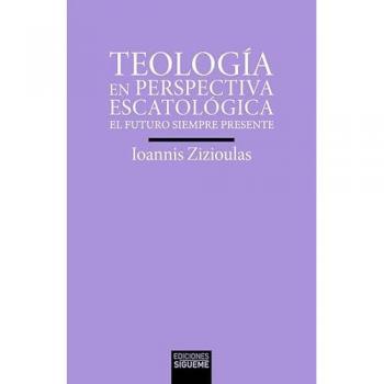 Teología en perspectiva escatológica: El futuro siempre presente.