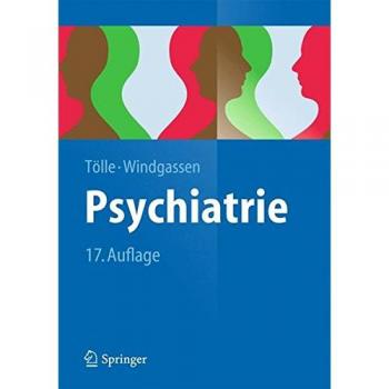 Psychiatrie: Einschließlich Psychotherapie (Springer-Lehrbuch)