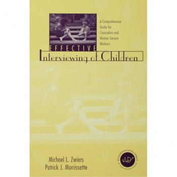 Effective Interviewing of Children