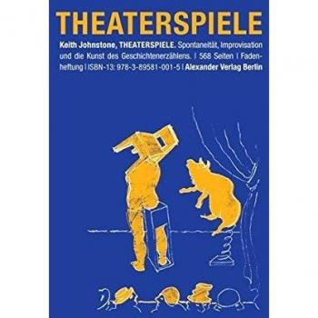 Theaterspiele: Spontaneität, Improvisation und Theatersport