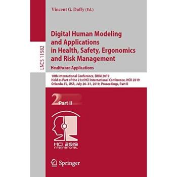 Digital Human Modeling and Applications in Health Safety Ergonomics and Risk Management. Healthcare Applications