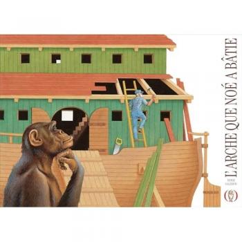L'arche que Noé a bâtie