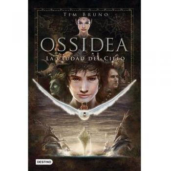 OSSIDEA 1. LA CIUDAD DEL CIELO