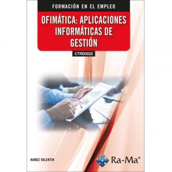 (CTRD0022) Ofimática: Aplicaciones Informáticas de Gestión (Tapa blanda).
