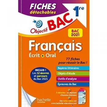Français écrit + oral 1re / bac 2021 : fiches détachables