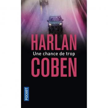 UNE CHANCE DE TROP