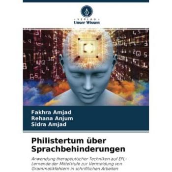 Philistertum über Sprachbehinderungen: Anwendung therapeutischer Techniken auf EFL-Lernende der Mittelstufe zur Vermeidung von Grammatikfehlern in schriftlichen Arbeiten