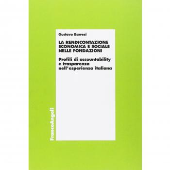 La rendicontazione economica e sociale nelle fondazioni. Profili di accountability e trasparenza nell'esperienza italiana