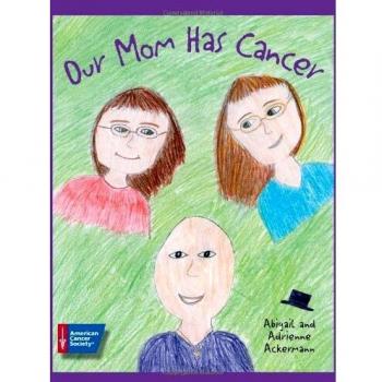 Our Mom Has Cancer