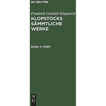 Oden, Band 2 (Friedrich Gottlieb Klopstock: Klopstocks sämmtliche Werke)