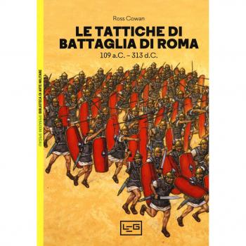 Le tattiche di battaglia di Roma. 109 a.C.-313 d.C.