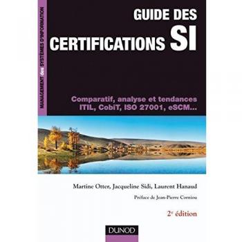 Guide des certifications SI - 2ème édition - Comparatif, analyse et tendances