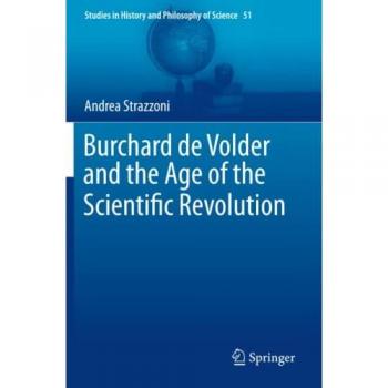 Burchard de Volder and the Age of the Scientific Revolution
